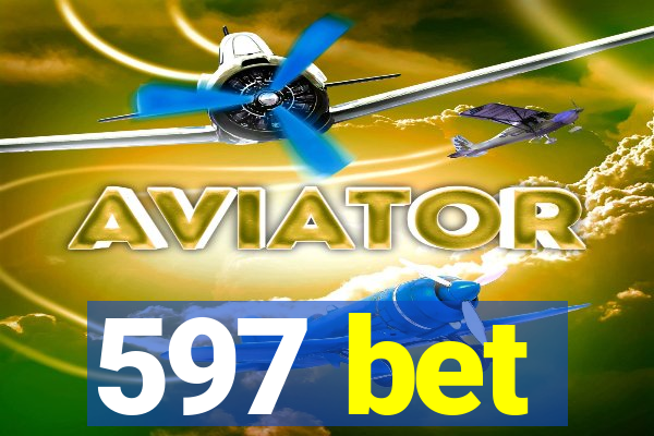 597 bet